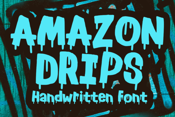Amazon Drips: A Bold Painted-Style Display Font for Creative Projects