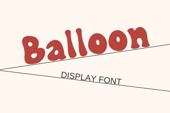 The Balloon Font: A Sweet and Joyful Display Typeface